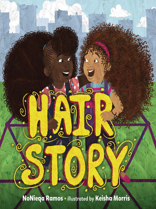 Title details for Hair Story by NoNieqa Ramos - Wait list